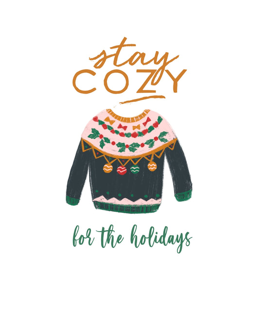 STAY COZY FOR THE HOLIDAYS