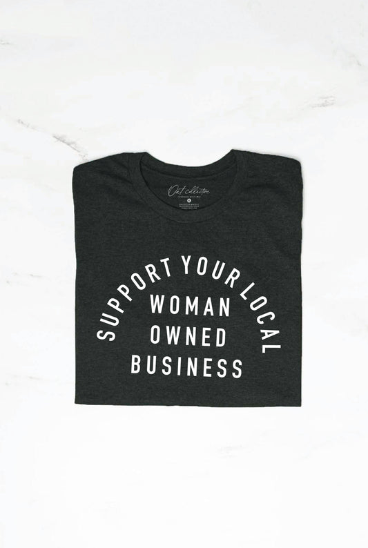 SUPPORT YOUR LOCAL WOMAN OWNED BUSINESS